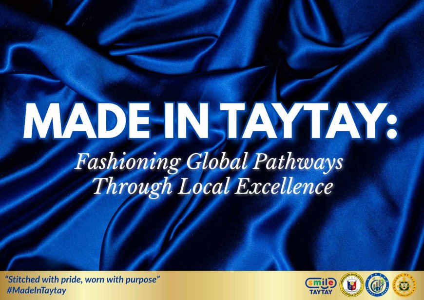Taytay, Rizal: The Philippines’ Hidden Fashion Powerhouse Steps Onto the Global Stage